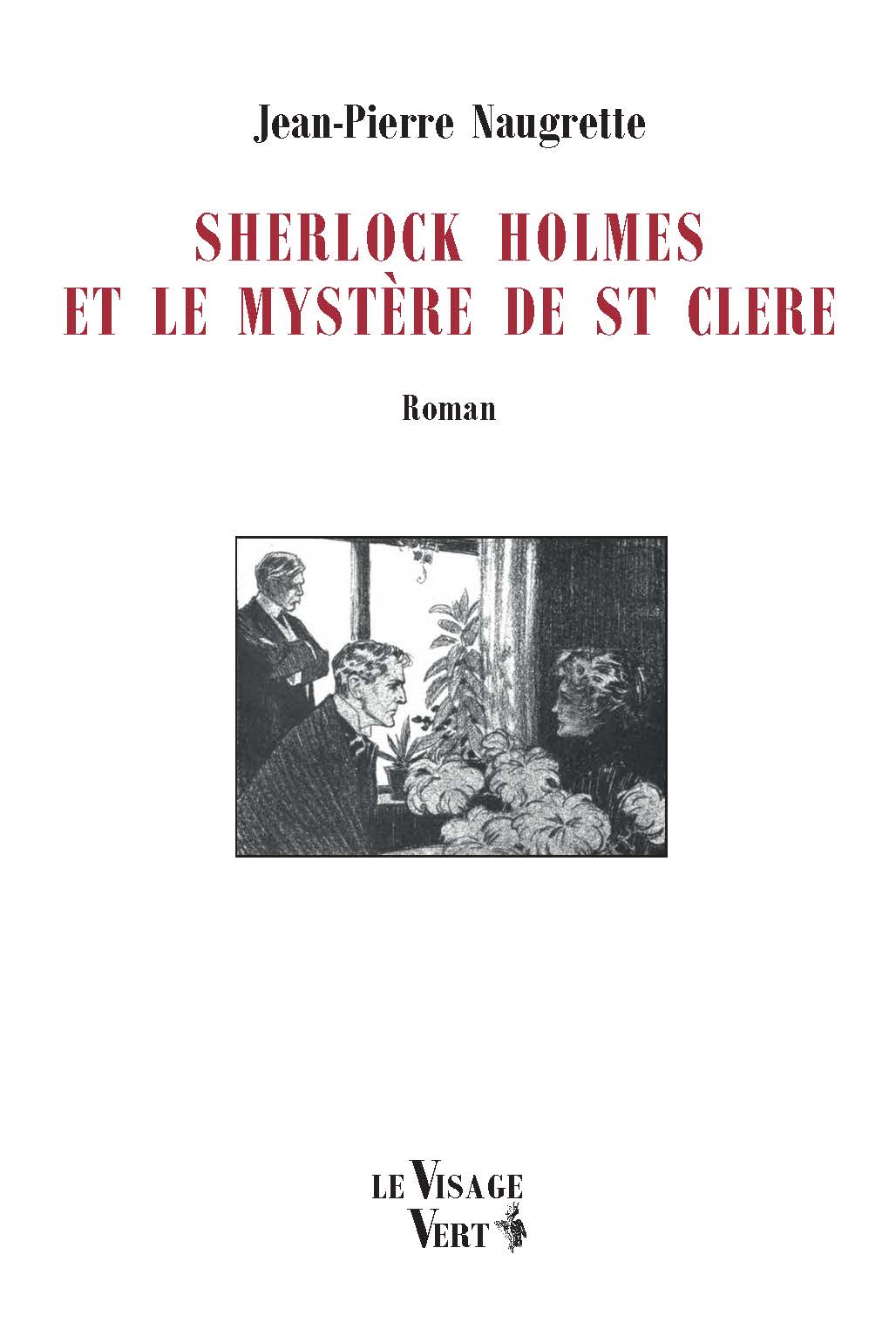 Naugrette Sherlock Holmes et le mystère de St Clere